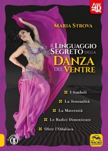 Il Linguaggio Segreto della Danza del Ventre 4D - Libro