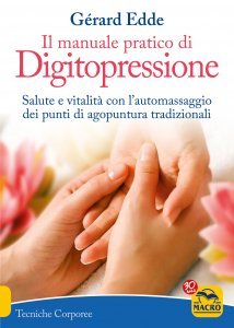 Il Manuale Pratico di Digitopressione - Libro