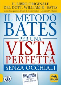 Il Metodo Bates per una Vista Perfetta Senza Occhiali - Libro
