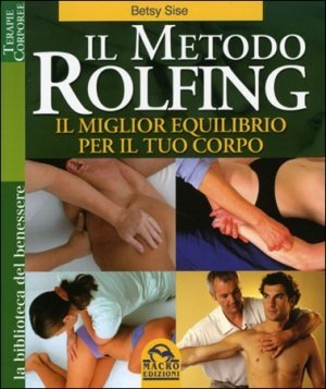 Il Metodo Rolfing - Libro