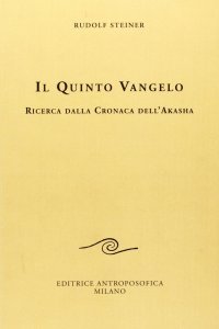 Il Quinto Vangelo - Ricerca dalla Cronaca dell'Akasha - Libro