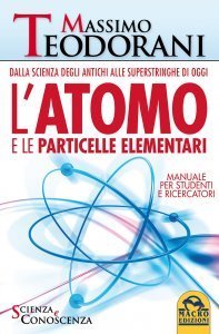 L'Atomo e le Particelle Elementari - Libro