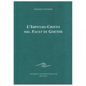 L'Impulso-Cristo nel Faust di Goethe - Libro