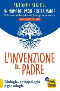 L'invenzione del padre - In nome del padre e della madre - Volume 1