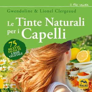 Le Tinte Naturali per i Capelli - Libro