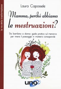 Mamma, perchè abbiamo le Mestruazioni USATO - Libro