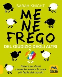 Me Ne Frego Del Giudizio Degli Altri USATO - Libro