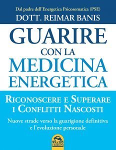 Guarire con la Medicina Energetica - Libro