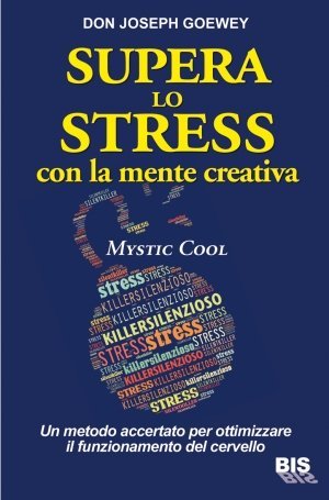 Mystic Cool - Supera lo Stress con la Mente Creativa - Libro