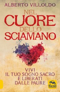 Nel Cuore dello Sciamano USATO - Libro