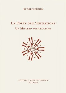 Porta dell'Iniziazione - Un Mistero Rosicruciano - Libro