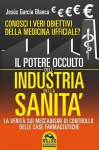 Potere Occulto dell'Industria della Sanità USATO - Libro