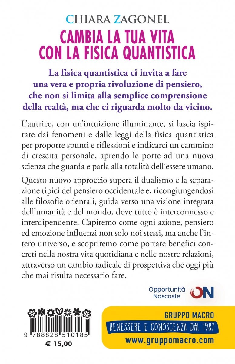 Cambia la tua vita con la fisica quantistica - libro di Chiara Zagonel