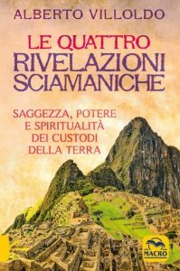 Quattro Rivelazioni Sciamaniche USATO - Libro
