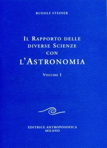 Rapporto delle diverse Scienze con l'Astronomia - Vol. I - Libro