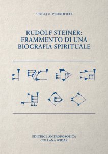 Rudolf Steiner: frammento di una biografia spirituale - Libro
