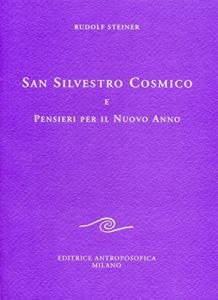 San Silvestro Cosmico e Pensieri per il Nuovo Anno - Libro