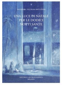 Una Luce di Natale per le Dodici Notti Sante - Libro