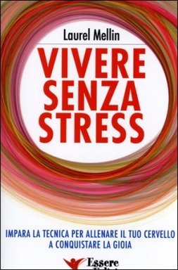 Vivere senza Stress - Libro