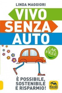 Vivo Senza Auto USATO - Libro