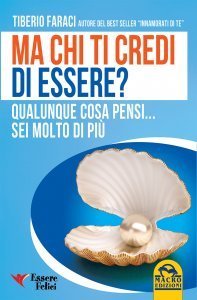 Ma chi ti credi di essere? - Libro