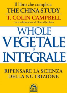 Whole - Vegetale e Integrale - Libro