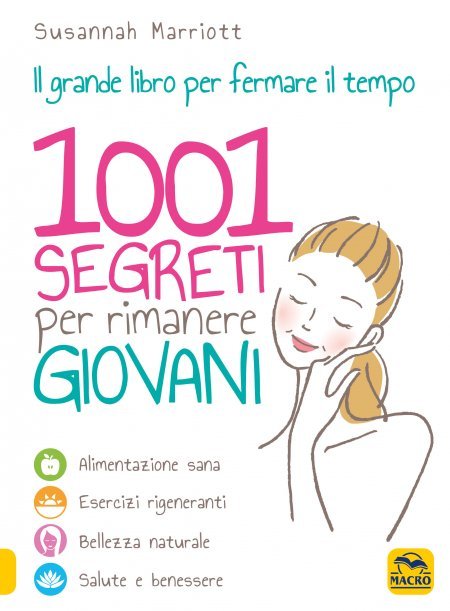 1001 Segreti per Rimanere Giovani - Libro