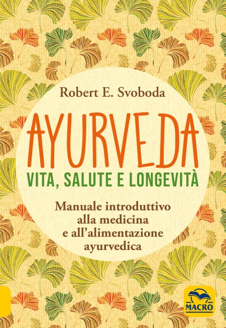 Ayurveda - Vita, Salute e Longevità (2020) USATO - Libro