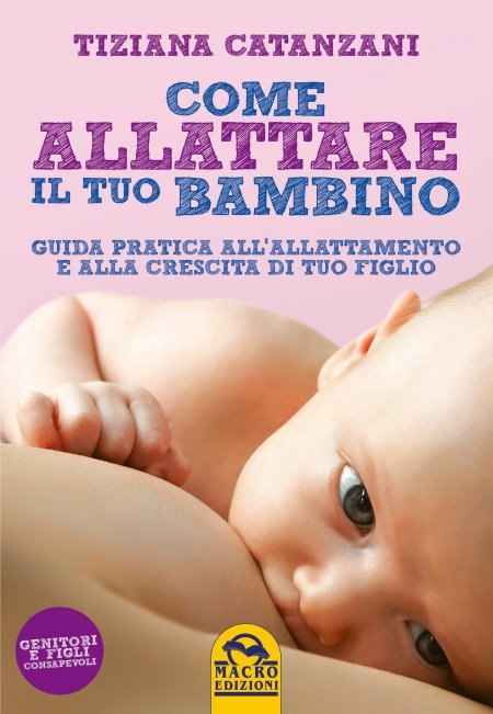 Come Allattare il tuo Bambino  USATO - Libro