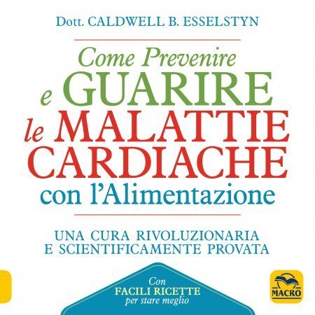 Come Prevenire e Guarire le Malattie Cardiache con l'Alimentazione USATO - Libro