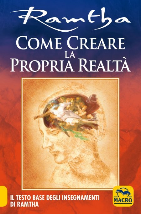 Come Creare la Propria Realtà - Libro