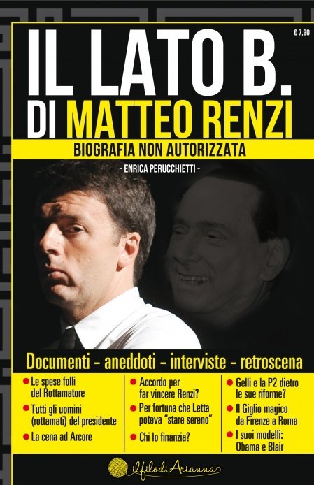 Il Lato B. di Matteo Renzi - Libro