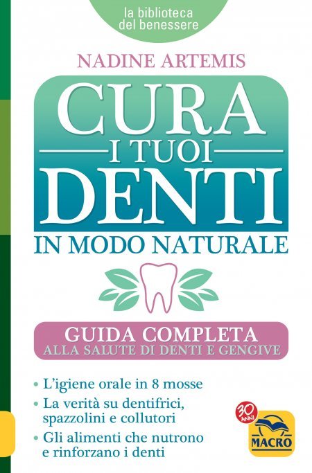 Cura i Tuoi Denti  in Modo Naturale - Ebook