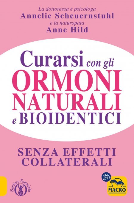 Curarsi con gli Ormoni Naturali e Bioidentici - Libro