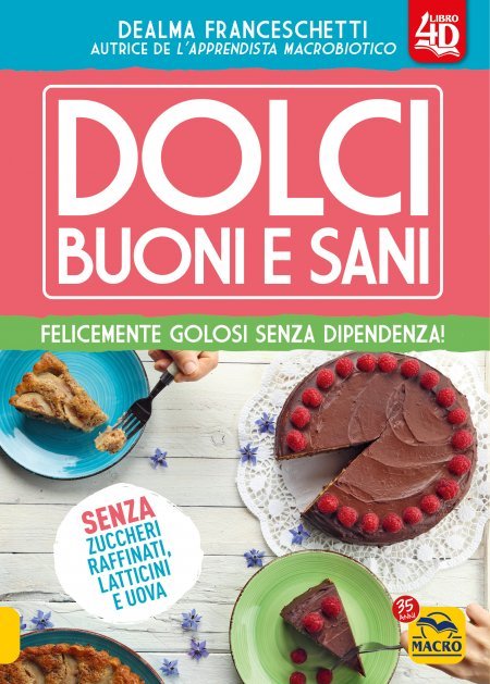 Dolci Buoni e Sani 4D - Libro