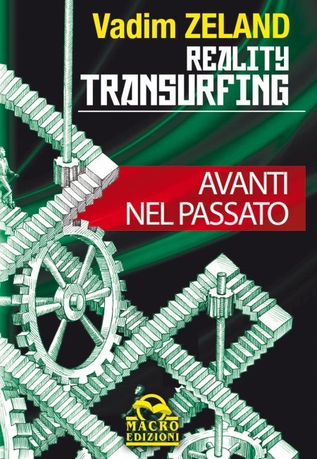 Avanti nel Passato - Reality Transurfing - Ebook