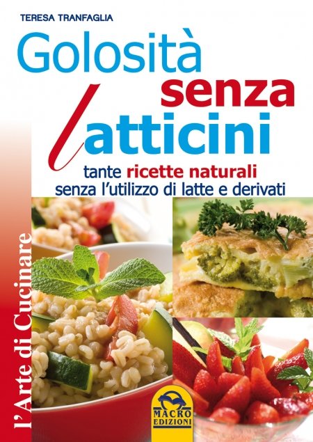 Golosità Senza Latticini - Libro