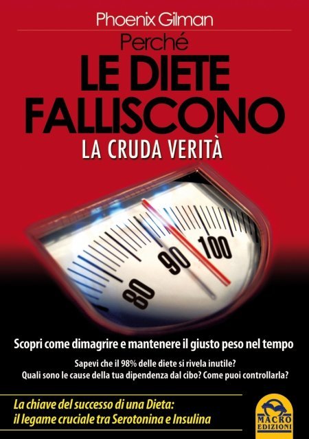 Perchè le Diete Falliscono  - La Cruda Verità - Libro