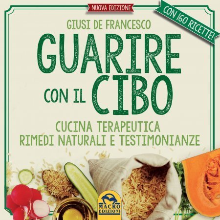 Guarire con il Cibo - Ebook