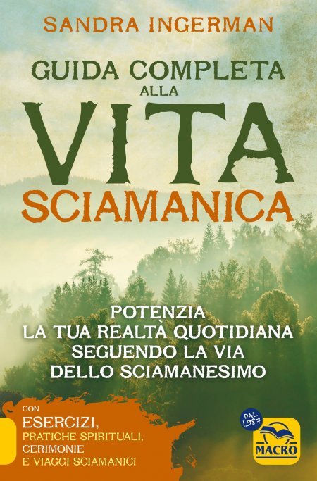 Guida Completa alla Vita Sciamanica - Libro