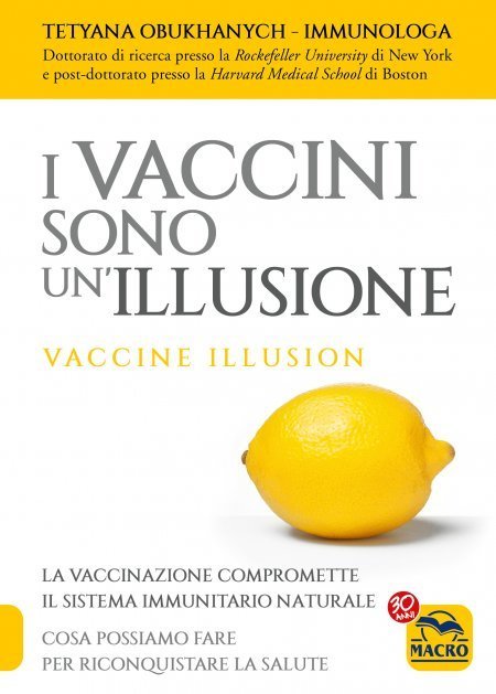 I Vaccini Sono Un'Illusione - Ebook