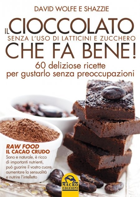 Il Cioccolato che fa Bene! - Libro