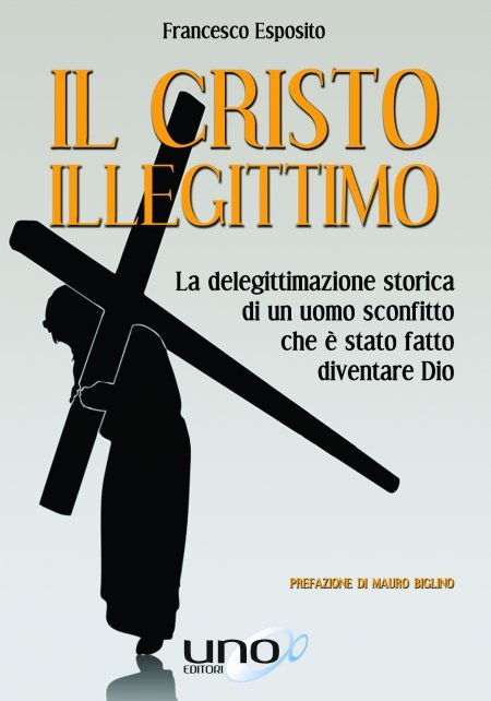 Il Cristo Illegittimo - Libro