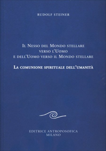 Il Nesso del Mondo stellare verso l'Uomo e dell'Uomo verso il Mondo stellare - Libro