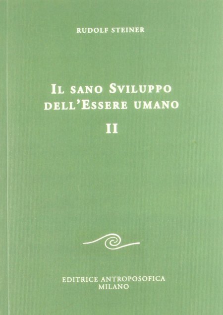 Il sano Sviluppo dell'Essere Umano - Vol.II - Libro