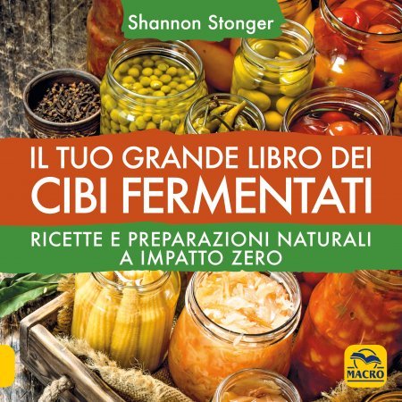 Tuo Grande Libro dei Cibi Fermentati USATO - Libro