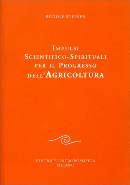 Impulsi Scientifico-Spirituali per il Progresso dell'Agricoltura - Libro