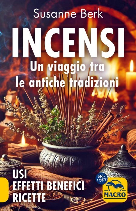 Incensi: Un viaggio tra le antiche tradizioni - Libro