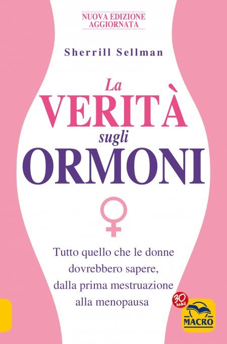 La Verità sugli Ormoni - Ebook