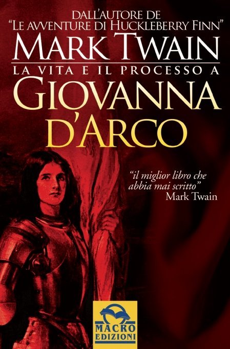 La Vita e il Processo a Giovanna D'Arco - Ebook